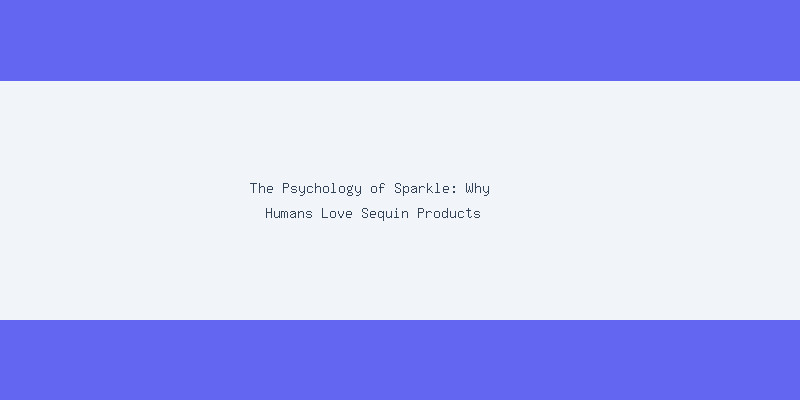 The Environmental Impact of Choosing Quality Sequin Products